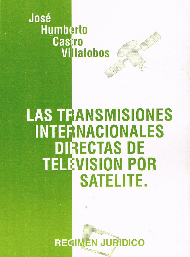 Las Transmisiones Internacionales Directas de Television por Satelite.